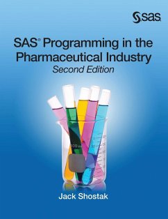 SAS Programming in the Pharmaceutical Industry, Second Edition