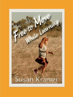 Free to Move While Learning - Kramer, Susan