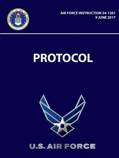 Protocol - Air Force Instruction 34-1201 - Air Force, U. S.