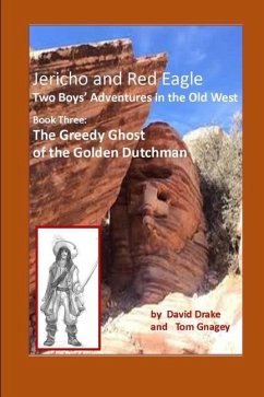 The Greedy Ghost of the Golden Dutchman - Gnagey, Tom; Drake, David