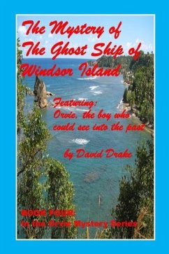 The Mystery of the Ghost Ship of Windsor Island - Drake, David