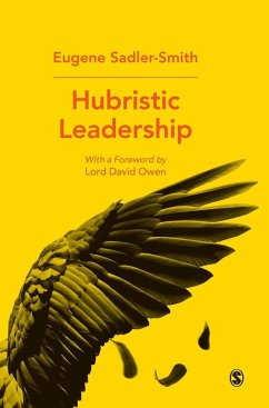 Hubristic Leadership - Sadler-Smith, Eugene