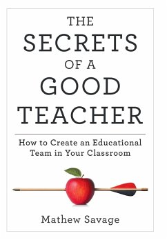 The Secrets of a Good Teacher - Savage, Mathew