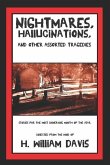 Nightmares, Hallucinations, and Other Assorted Tragedies