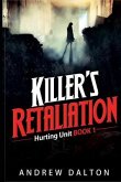 Killer's Retaliation: A Contemporary Romance Suspense Novel about an Undercover Female Detective
