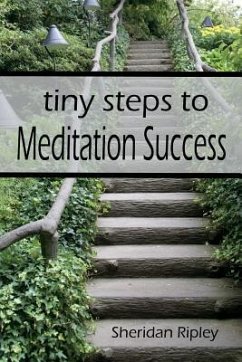 Tiny Steps to Meditation Success - Ripley, Sheridan
