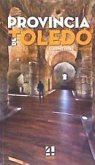 Guía provincia de Toledo : lugares para recordar