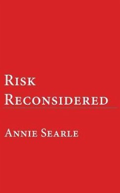 Risk Reconsidered - Searle, Annie