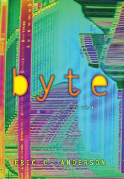 Byte - Anderson, Eric C.
