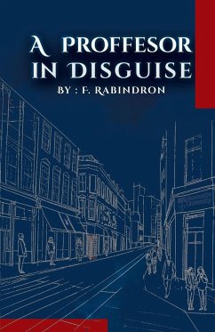 A Professor in Disguise - Rabindron, Fey