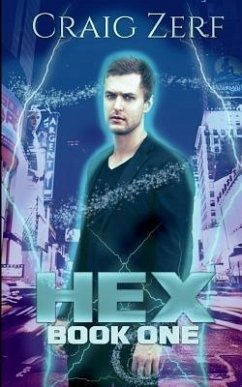 HEX Book 1: An urban Fantasy Novel - The Sholto Gunn series - Zerf, Craig