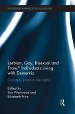 Lesbian, Gay, Bisexual and Trans* Individuals Living with Dementia