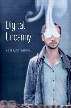 Digital Uncanny - Ravetto-Biagioli, Kriss