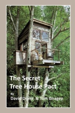 The Secret Tree House Pact - Gnagey, Tom; Drake, David