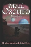 Metal Oscuro: El Manuscrito del Sol Rojo