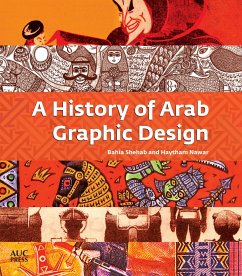 A History of Arab Graphic Design - Shehab, Bahia; Nawar, Haytham