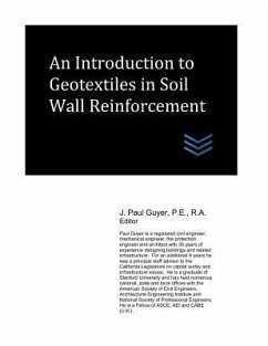 An Introduction to Geotextiles in Soil Wall Reinforcement - Guyer, J. Paul
