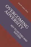 Overcoming Adversity: Key to Victory and Success