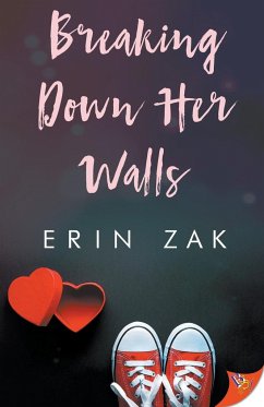 Breaking Down Her Walls - Zak, Erin