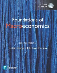Foundations of Macroeconomics, Global Edition - Bade, Robin; Parkin, Michael