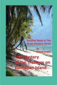 The Mystery of the Treasure on Doubloon Island - Drake, David