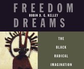 Freedom Dreams: The Black Radical Imagination