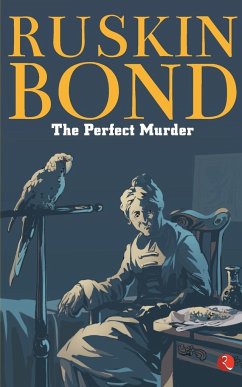 The Perfect Murder - Ruskin Bond
