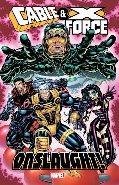 Cable & X-Force: Onslaught! - Loeb, Jeph; David, Peter; Kavanagh, Terry