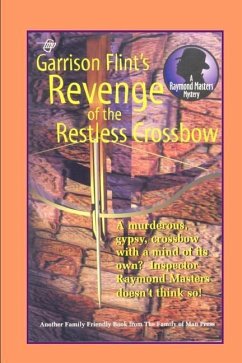 Case of the Restless Crossbow - Flint, Garrison