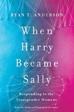 When Harry Became Sally - Anderson, Ryan T.