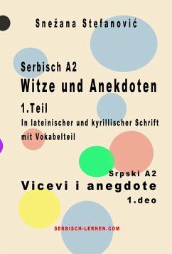 Serbisch A2 Witze und Anekdoten 1.Teil / Srpski A2 Vicevi i anegdote 1.deo (eBook, ePUB) - Stefanovic, Snezana