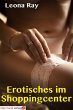 Erotisches im Shoppingcenter (eBook,... - Bild 1