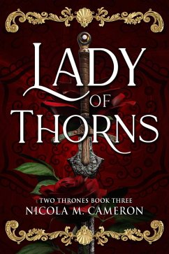 Cover Lady of Thorns (Two Thrones, #3) (eBook, ePUB)
