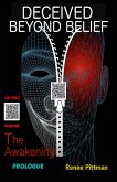 Deceived Beyond Belief - The Awakening: Prologue (eBook, ePUB)