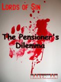 The Pensioner's Dilemma (Lords of Sin, #1) (eBook, ePUB)