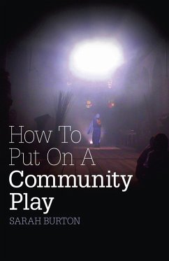 How to Put on a Community Play (eBook, ePUB) - Burton, Sarah