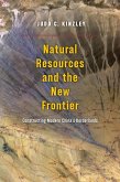 Natural Resources and the New Frontier (eBook, ePUB)