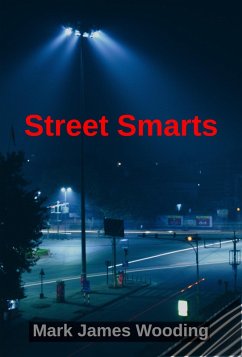 Street Smarts (eBook, ePUB) - Wooding, Mark James