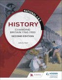 National 4 & 5 History: Changing Britain 1760-1914, Second Edition (eBook, ePUB)