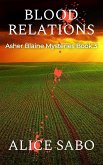 Blood Relations (Asher Blaine Mysteries, #3) (eBook, ePUB) Blood Relations (Asher Blaine Mysteries, #3) (eBook, ePUB)