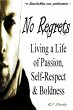 No Regrets: Living a Life of Passion,... - Bild 1