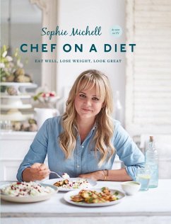 Cover Chef on a Diet: Loving Your Body and Your Food (eBook, ePUB)