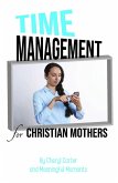 Time Management for Christian Mothers (eBook, ePUB)