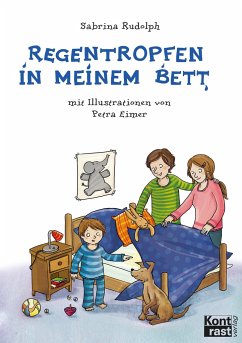 Regentropfen in meinem Bett - Rudolph, Sabrina;Eimer, Petra