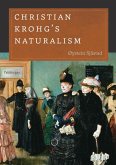 Christian Krohg's Naturalism (eBook, ePUB) Christian Krohg's Naturalism (eBook, ePUB)