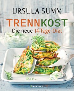 Trennkost - Die neue 14-Tage-Diät - Summ, Ursula