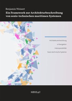 Ein Framework zur Architekturbeschreibung von sozio-technischen maritimen Systemen - Weinert, Benjamin