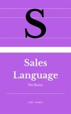Sales Language: The Basics (eBook, ePUB) Sales Language: The Basics (eBook, ePUB)