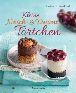 Kleine Nasch- und Desserttörtchen - Lilienthal, Luise