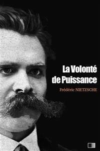 La volonté de Puissance (eBook, ePUB) - Nietzsche, Frédéric